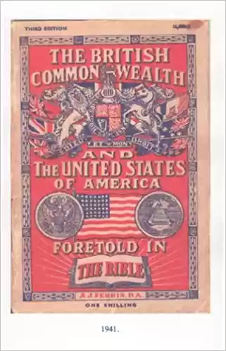 The British Commonwealth and the United States of America Foretold in the Bible (cover only)